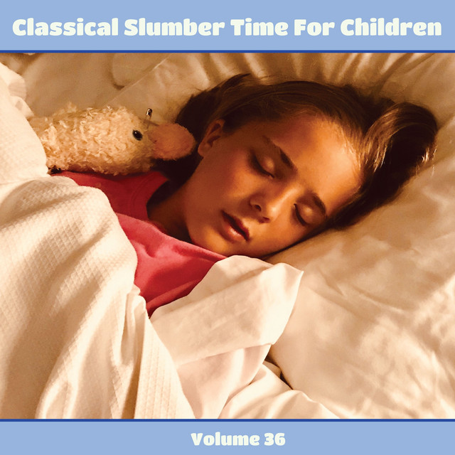 Classical Slumber Time for Children, Volume 36 cover art