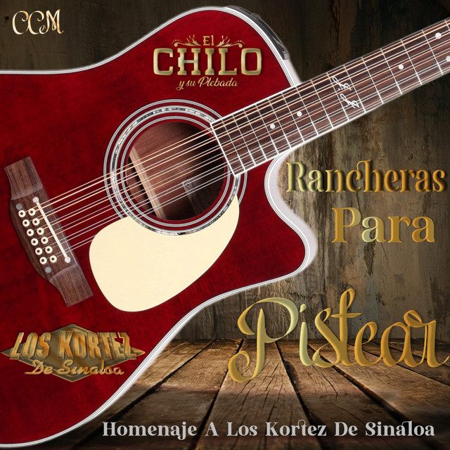 Homenaje a los kortez de sinaloa con El Chilo y su plebada cover art