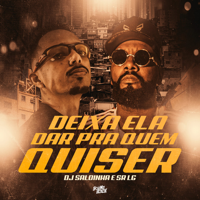 Deixa Ela Dar pra Quem Quiser