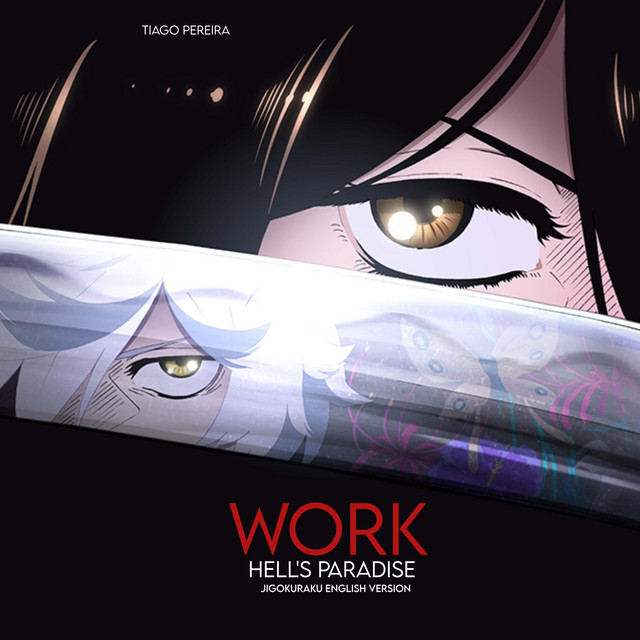 Work - Hell's Paradise: Jigokuraku English Version - song and
