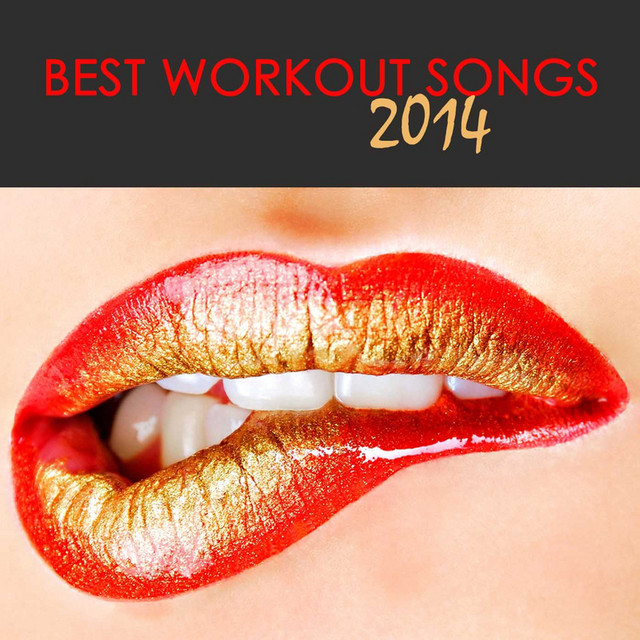 Best Workout Songs 2014: Electronic Music Top Workout Songs for Fitness cover art