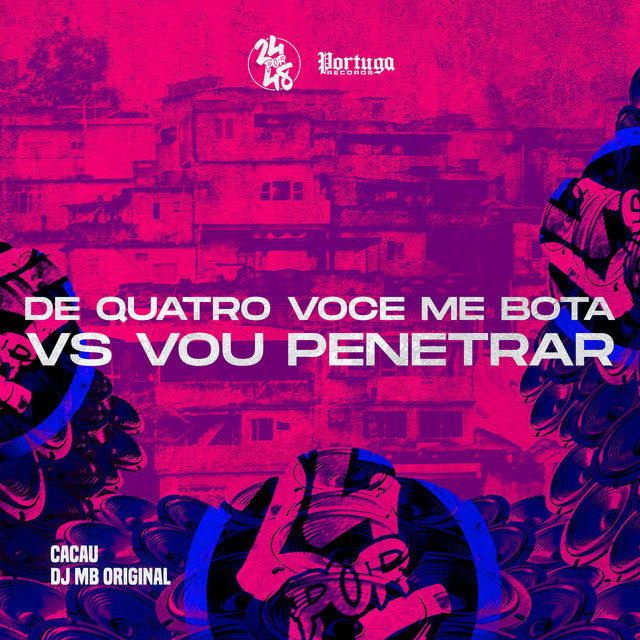 De Quatro Você Me Bota Vs Vou Penetrar