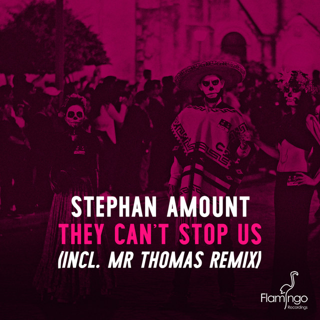 They Can't Stop Us - Mr Thomas Remix Edit