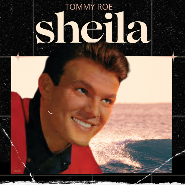 Sheila - Single by Tommy Roe | Spotify