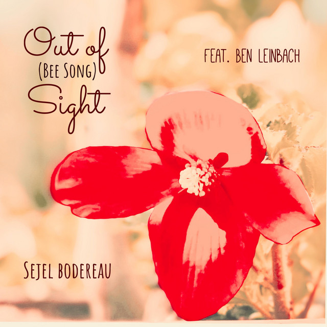 Out of Sight (Bee Song)