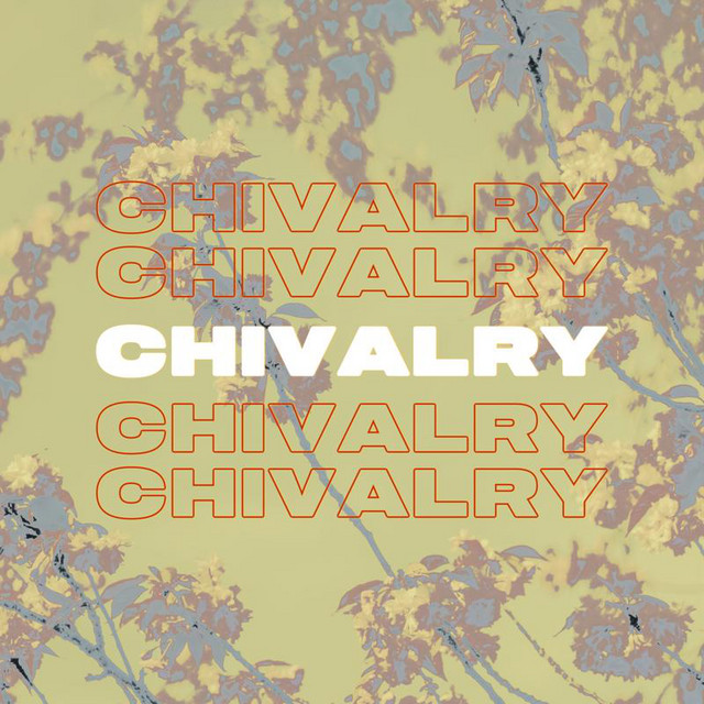 Chivalry (West Coast Version)