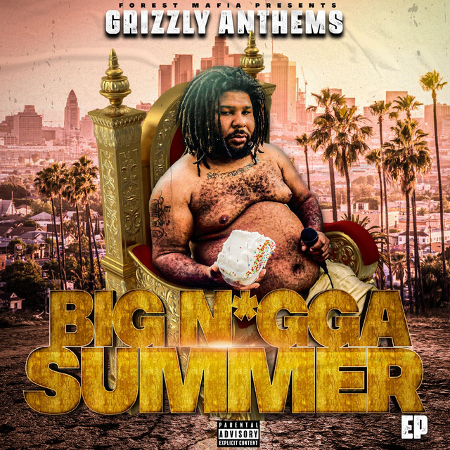 Big Nigga Summer - Album by Grizzly Anthems | Spotify