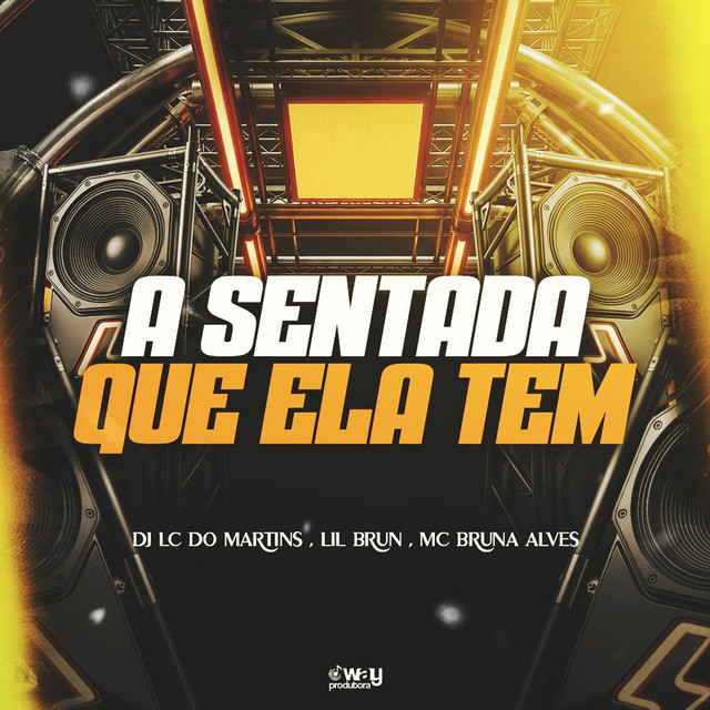 A Sentada Que ela Tem