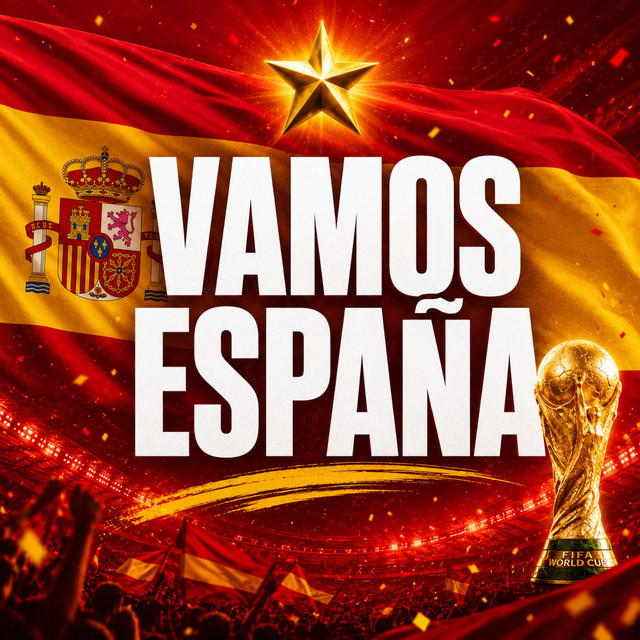 VAMOS ESPAÑA (Mundial de Fútbol)