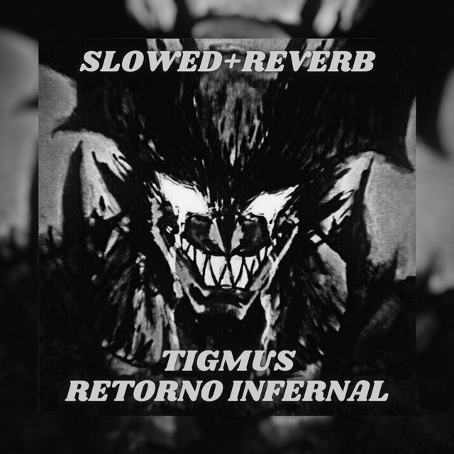 Retorno Infernal - Slowed + Reverb