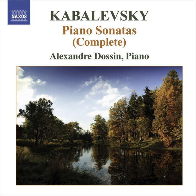 Kabalevsky, D. ／Piano Sonatas Op.6,45,46 Kabalevsky, D.: Piano Sonatas and Sonatinas (Complete) - Album by