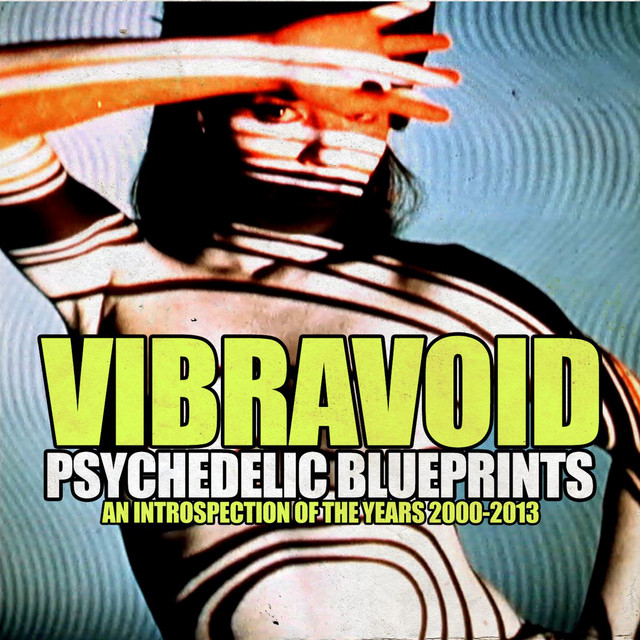 Psychedelic Blueprints (An Introspection of the Years 2000-2013) cover art