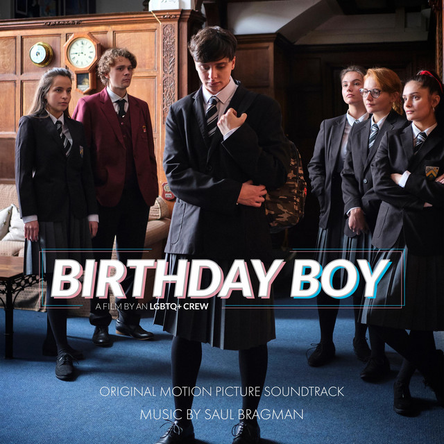 Birthday Boy (Original Motion Picture Soundtrack) - EP by Saul Bragman ...
