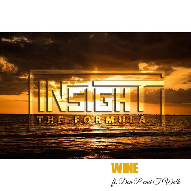 Wine - Single by Insight the Formula | Spotify