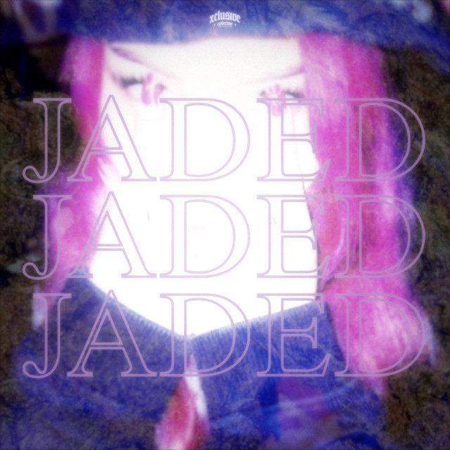 Jaded
