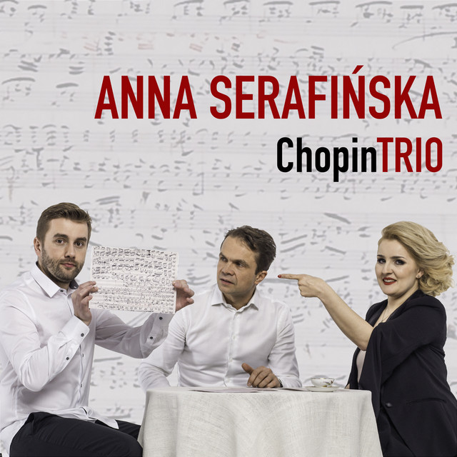 Fryderyk Chopin: ANNA SERAFIŃSKA CHOPIN TRIO cover art