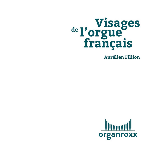 Visages de l'orgue français