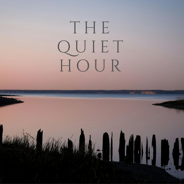 The Quiet Hour