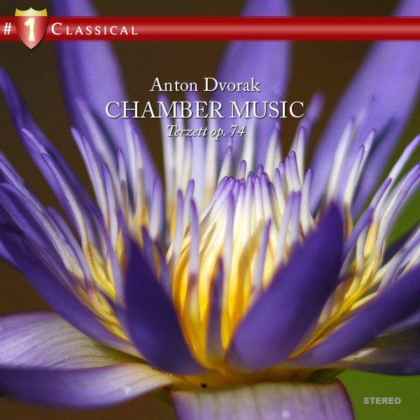 Dvorak: Chamber Music - Terzett, Op. 74