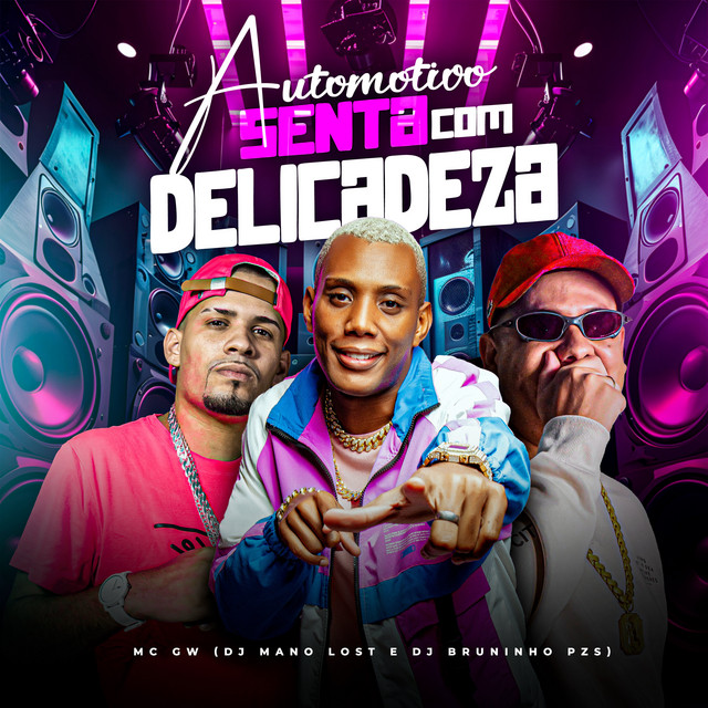 Automotivo Senta Com Delicadeza