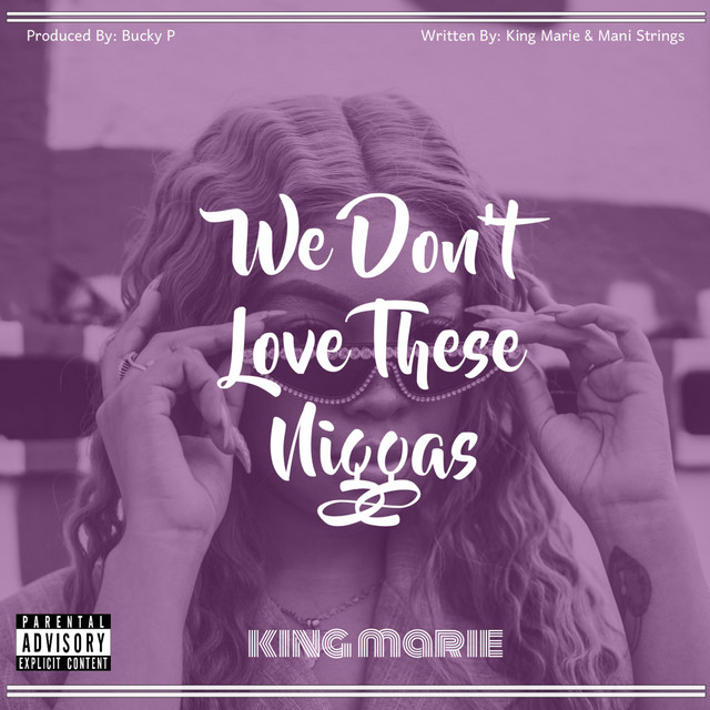 We Don't Love These Niggas cover