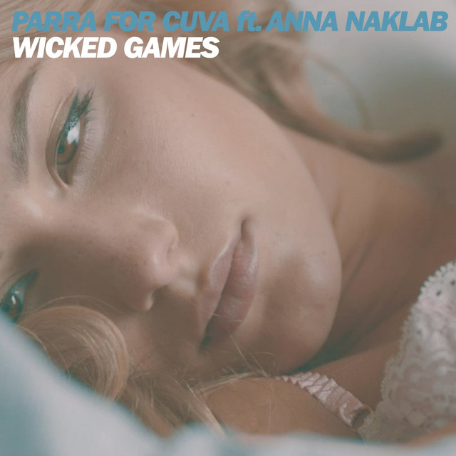Wicked Games - Radio Edit
