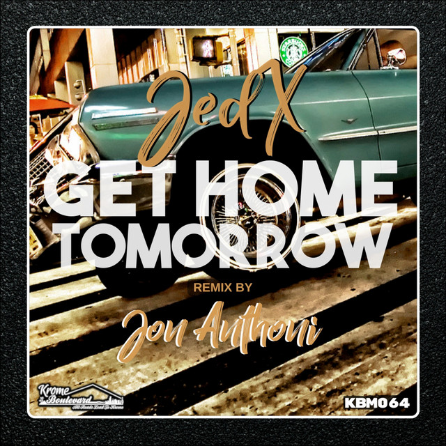 Get Home Tomorrow - Jon Anthoni Funk'd Remix cover art