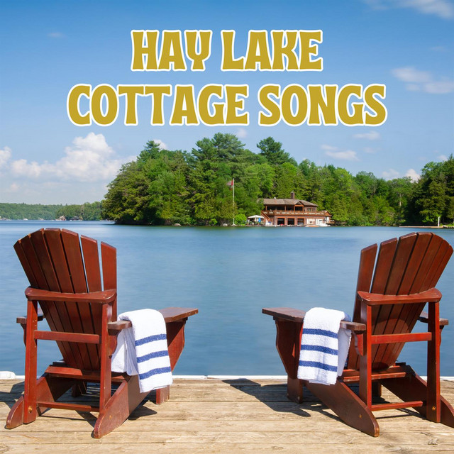 Hay Lake Cottage Songs cover art