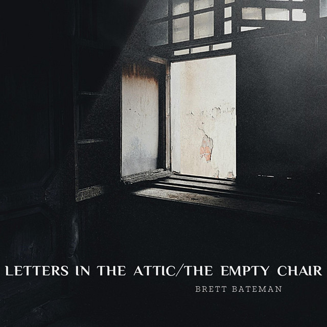 Letters in the Attic/The Empty Chair
