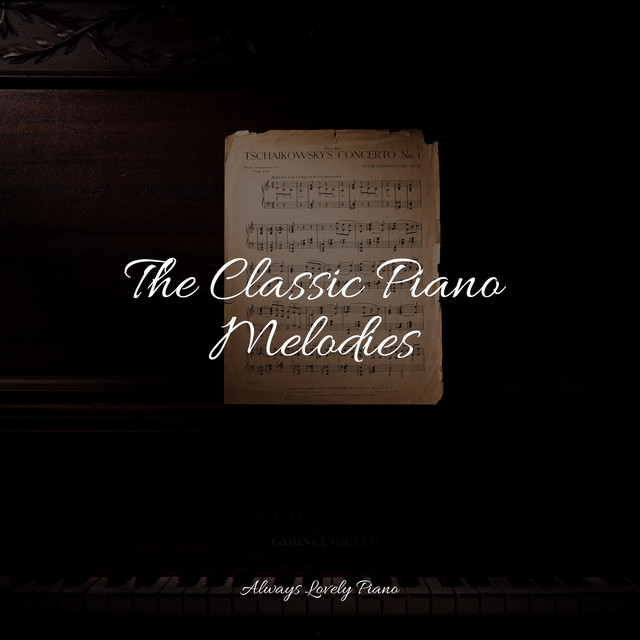 The Classic Piano Melodies - Album by Classical Study Music | Spotify