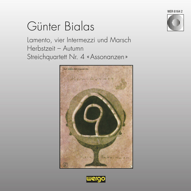 Bialas: Lamento vier Intermezzi und Marsch, Herbstzeit, Streichquartett No. 4 "Assonanzen"