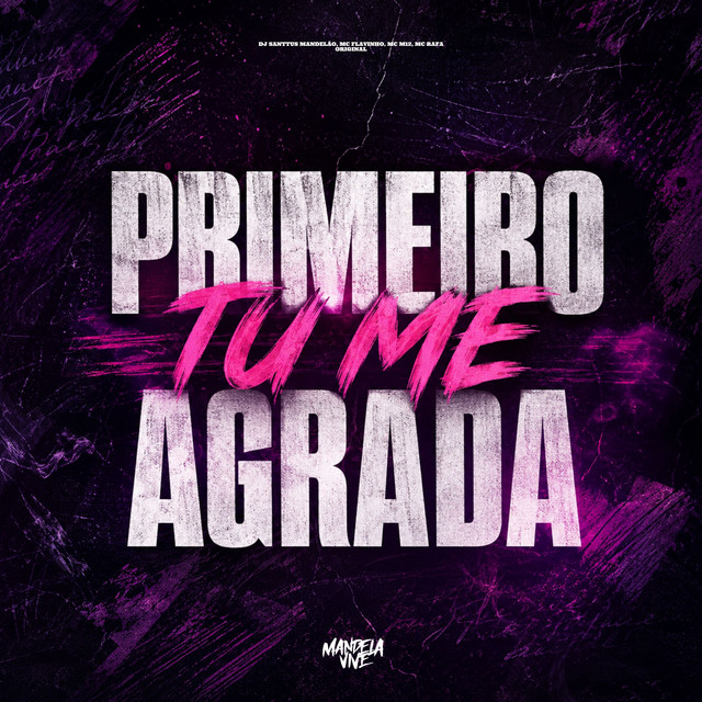 DJ Santtus Mandelão, MC Flavinho, Mc m12, MC Rafa Original – Primeiro Tu Me Agrada