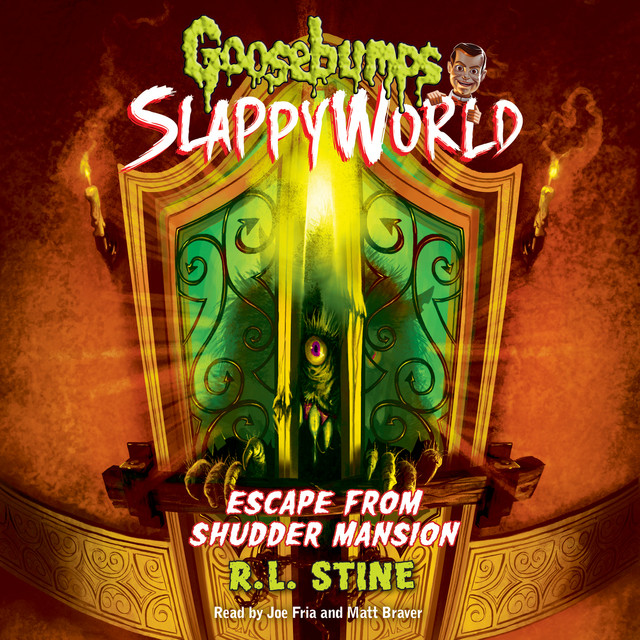 Escape from Shudder Mansion [Goosebumps SlappyWorld 5 (Unabridged