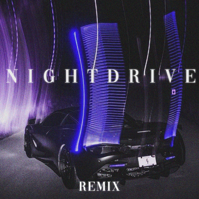 Nightdrive - Remix
