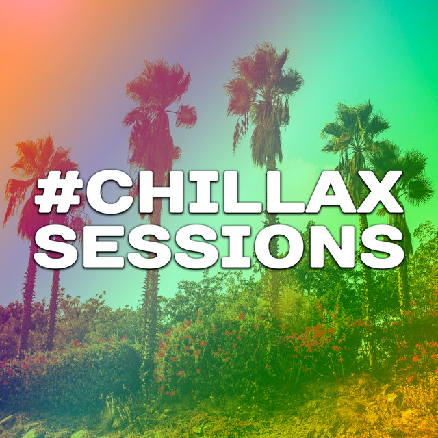 #Chillax Sessions cover art