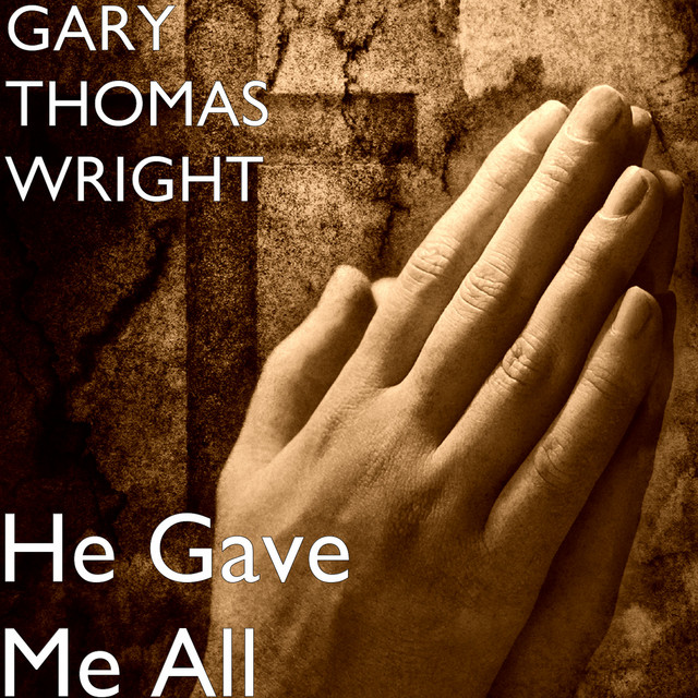 He Gave Me All cover