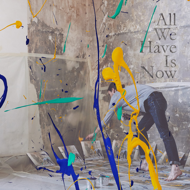 All We Have Is Now cover art
