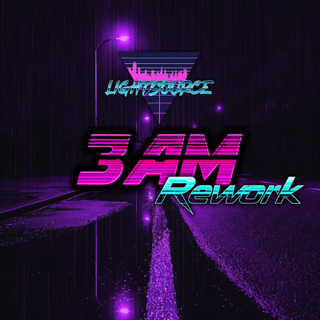 3 AM - LightSource Rework