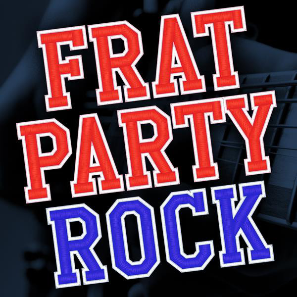 Frat Party Rock - Compilation by Various Artists | Spotify