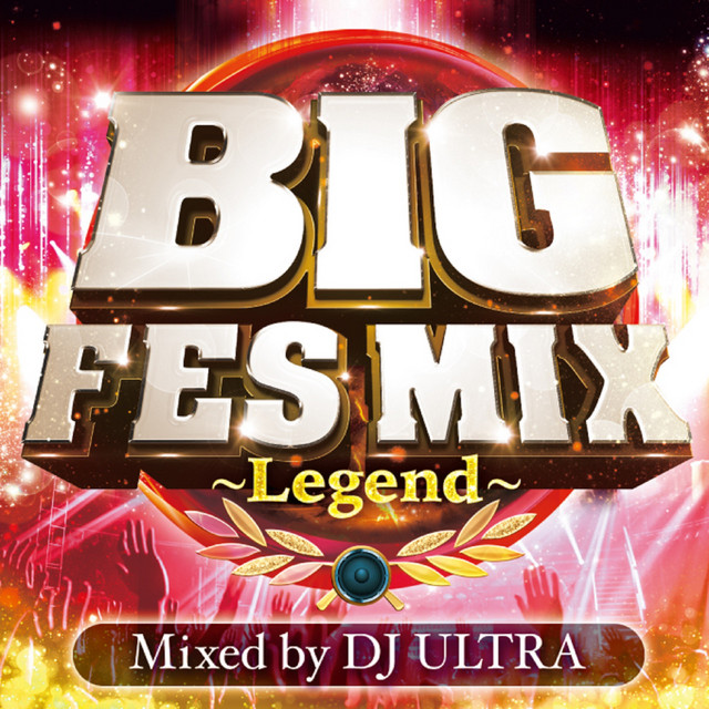 PARTY番長 ALL MIX BEST Mixed by DJ ULTRA BIG FES MIX ～Legend