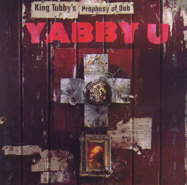 King Tubby's Prophesy Of Dub - Album by Yabby You | Spotify