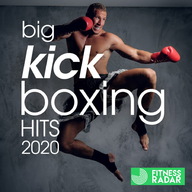 Big Kick Boxing Hits 2020 (Fitness Version 140 Bpm / 32 Count ...