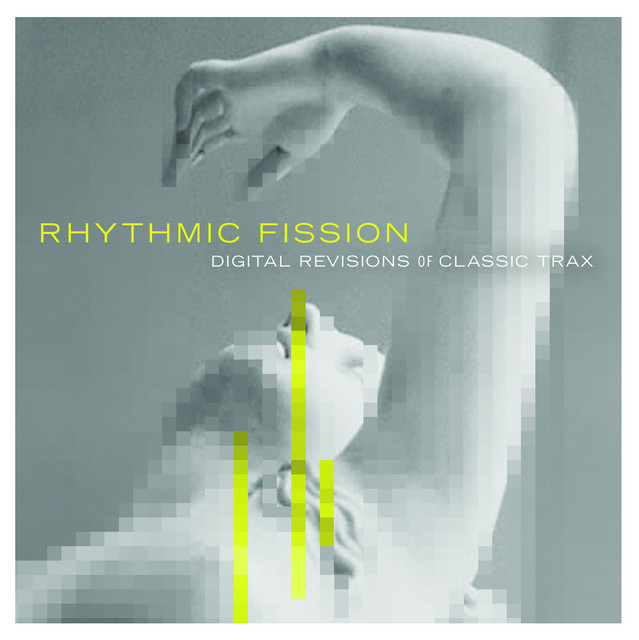 Rhythmic Fission: Digital Revisions of Classic Trax cover