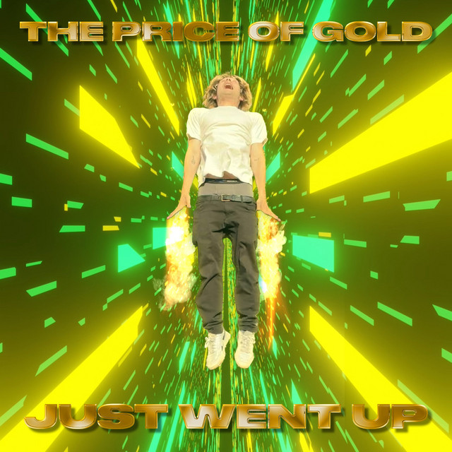 The Price of Gold Just Went Up cover art