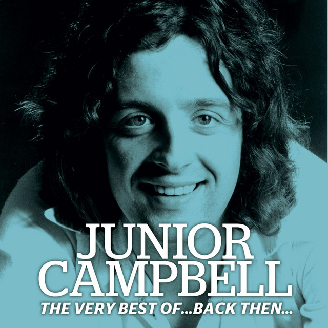 The Very Best of Junior CampbellBack Then - Compilation by