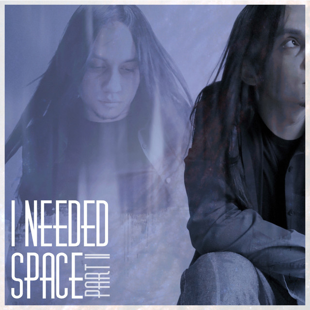 I Needed Space Pt. 2 cover art