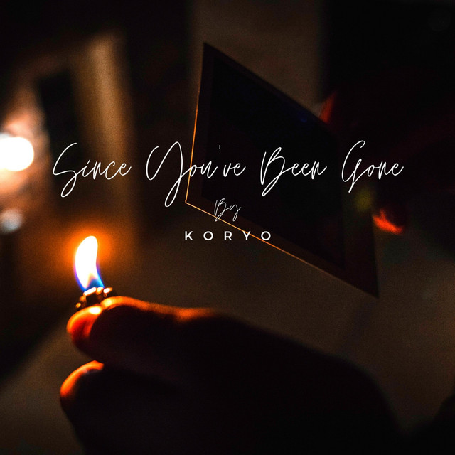 Since You've Been Gone