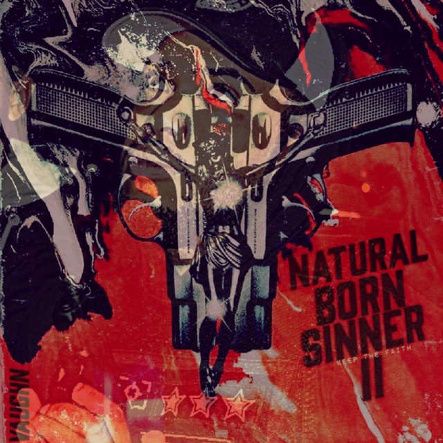 Natural Born Sinner (Part II: Keep The Faith)