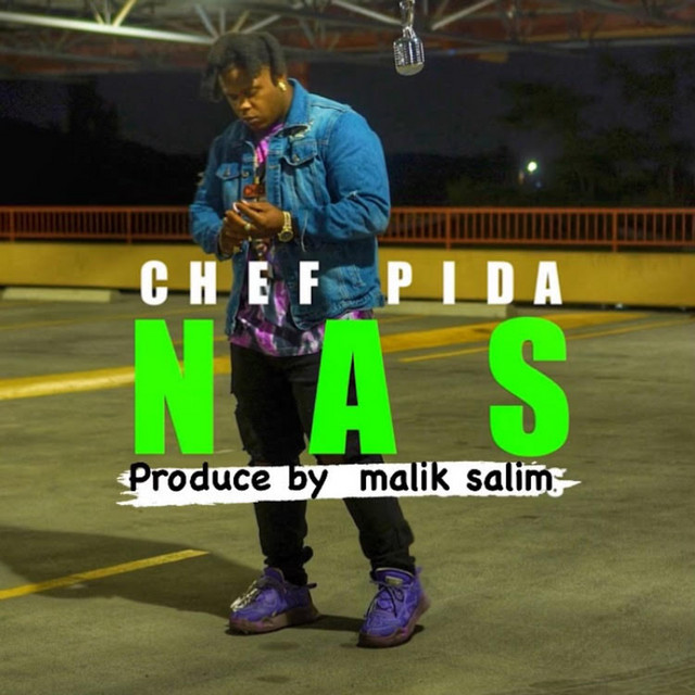 NAS - Single by Chef Pida | Spotify