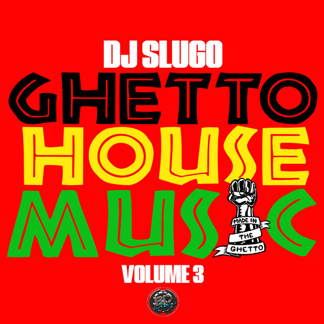 Ghetto House Music Vol.3 - EP by DJ Slugo | Spotify